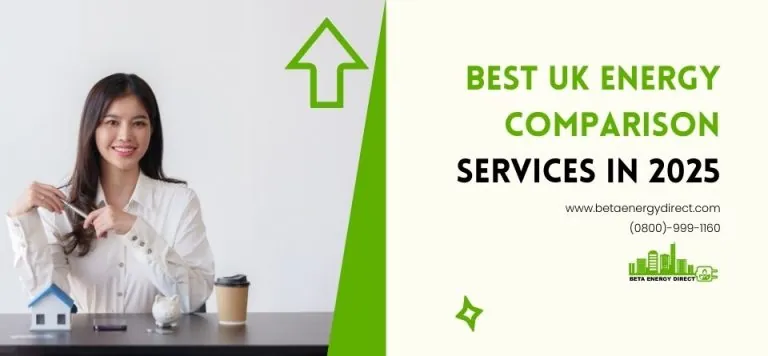Best UK Energy Comparison Services in 2025 – Save Big on Electricity & Gas Bills