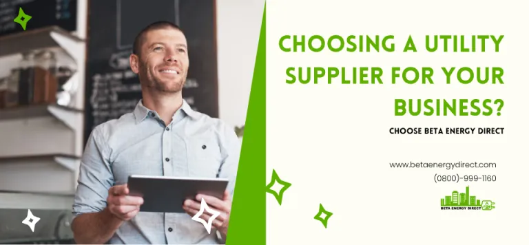 Choosing a Utility Supplier for Your Business? Choose Beta Energy Direct