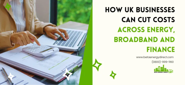 How UK SMEs Can Cut Costs Across Energy, Broadband and Finance