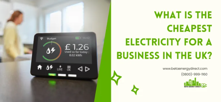 What Is the Cheapest Electricity for a Business in the UK?